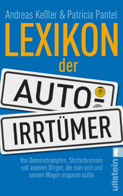 Lexikon der Auto-Irrtümer - Andreas Keßler, Patricia Pantel