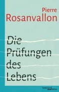 Cover-Bild zum Titel 'Die Prüfungen des Lebens' von 'Pierre Rosanvallon'