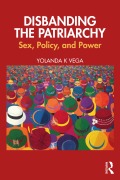 Cover-Bild zum Titel 'Disbanding the Patriarchy' von 'Yolanda K Vega'