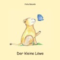 Cover-Bild zum Titel 'Der kleine Löwe' von 'Viola Belarbi'
