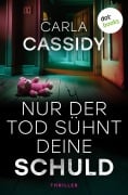 Cover-Bild zum Titel 'Nur der Tod sühnt deine Schuld' von 'Carla Cassidy'