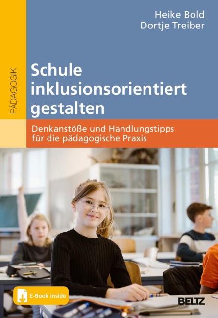 Schule inklusionsorientiert gestalten - Heike Bold, Dortje Treiber