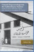 Osmanli Imparatorlugunda Bir Endüstrilesme Hamlesi - Modern Konserve Sektörünün Dogusu XIX. Yüzyilin Son Ceyreginden XX. Yüzyila - Ruhat Alp