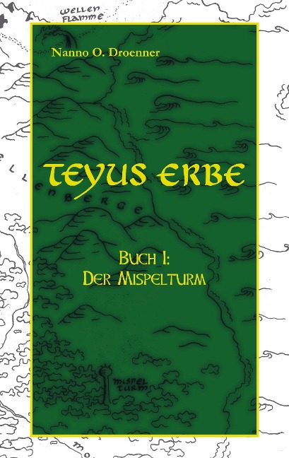 Teyus Erbe - Nanno O. Droenner