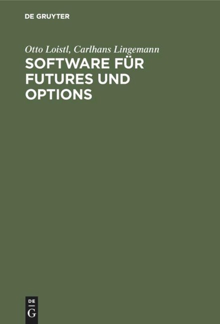 Software für Futures und Options - Carlhans Lingemann, Otto Loistl