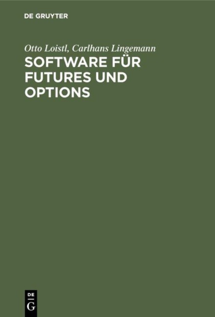 Software für Futures und Options - Carlhans Lingemann, Otto Loistl