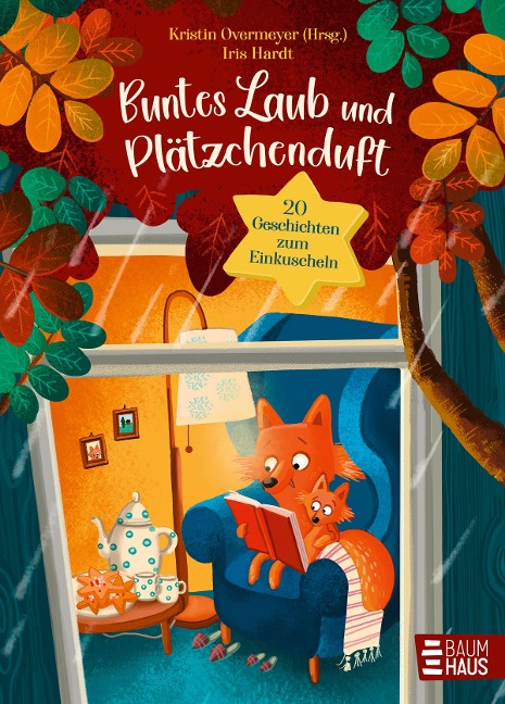 Buntes Laub und Plätzchenduft. 20 Geschichten zum Einkuscheln - 