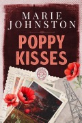 Cover-Bild zum Titel 'Poppy Kisses (Return to Coal Haven, #3)' von 'Marie Johnston'