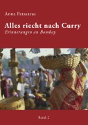 Cover-Bild zum Titel 'Alles riecht nach Curry, Band 2' von 'Anna Petasatus'