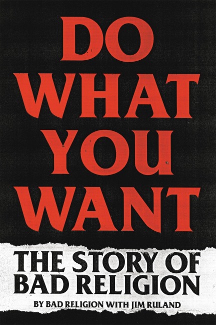 Do What You Want - Bad Religion, Jim Ruland