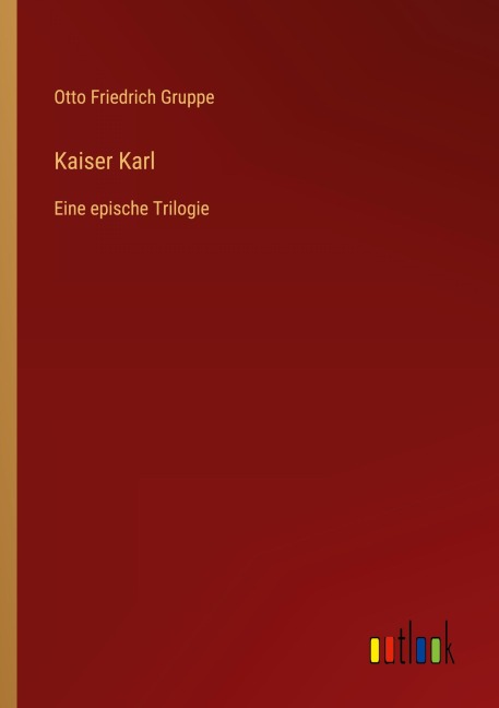 Kaiser Karl - Otto Friedrich Gruppe