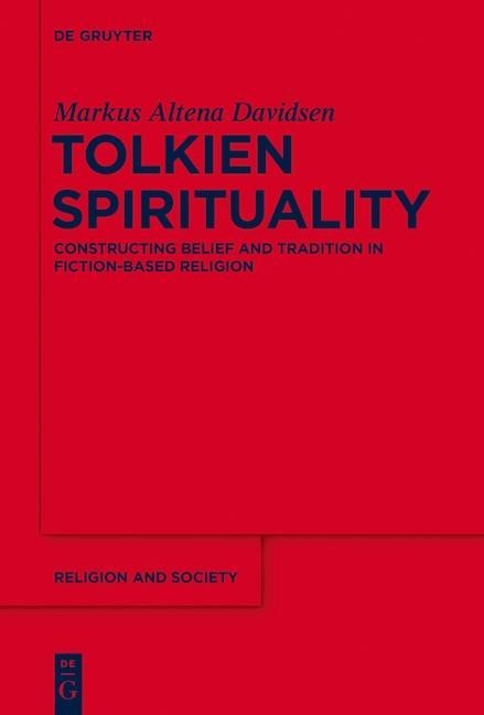 Tolkien Spirituality - Markus Altena Davidsen