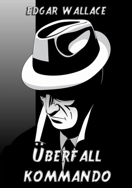 Überfallkommando - Edgar Wallace