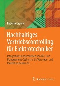Cover-Bild zum Titel 'Nachhaltiges Vertriebscontrolling für Elektrotechniker' von 'Roberto Capone'