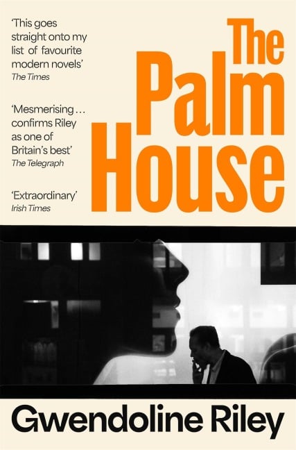 The Palm House - Gwendoline Riley