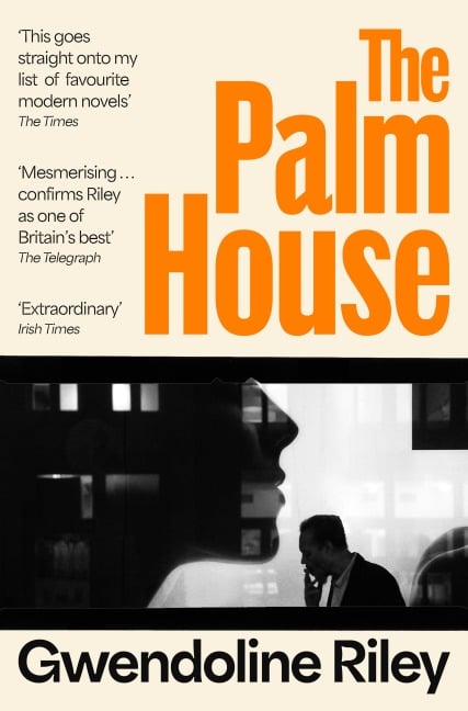 The Palm House - Gwendoline Riley