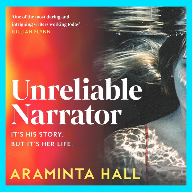 Unreliable Narrator - Araminta Hall