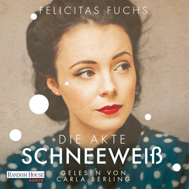 Die Akte Schneeweiß - Felicitas Fuchs