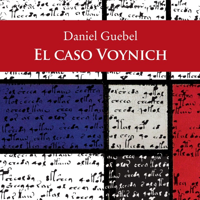 El caso Voynich - Daniel Guebel