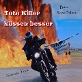 Cover-Bild zum Titel 'Tote Killer küssen besser' von 'Brita Rose-Billert'