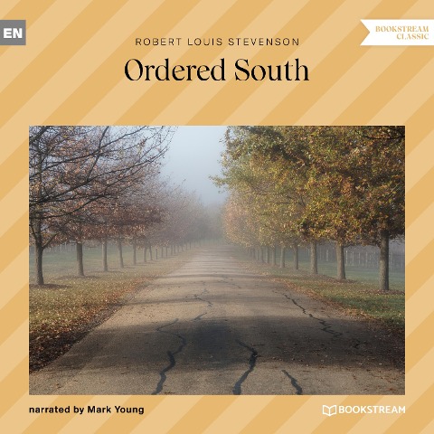 Ordered South - Robert Louis Stevenson