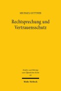 Cover-Bild zum Titel 'Rechtsprechung und Vertrauensschutz' von 'Michael Guttner'