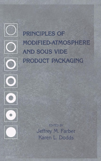 Principles of Modified-Atmosphere and Sous Vide Product Packaging - 