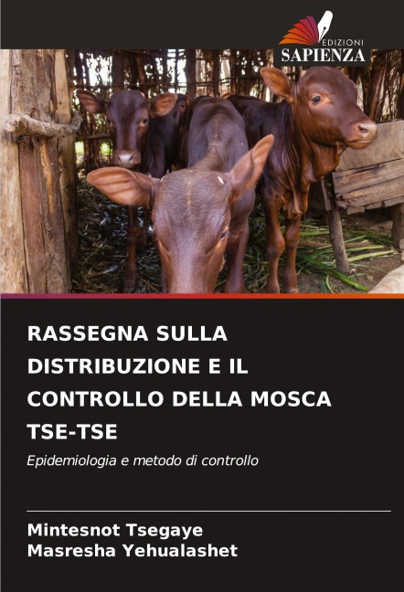 RASSEGNA SULLA DISTRIBUZIONE E IL CONTROLLO DELLA MOSCA TSE-TSE - Mintesnot Tsegaye, Masresha Yehualashet
