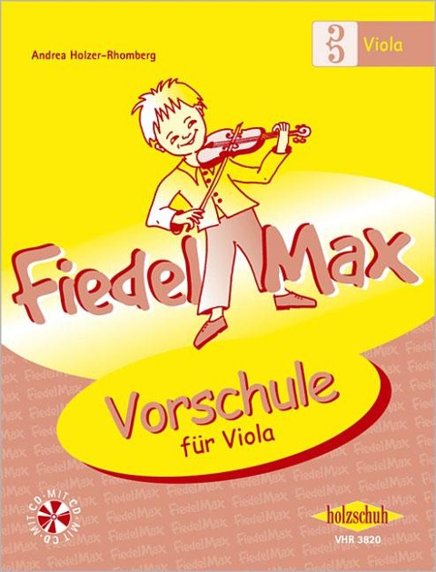 Fiedel-Max für Viola - Vorschule - Andrea Holzer-Rhomberg