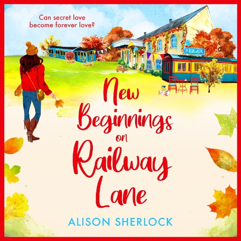 New Beginnings on Railway Lane - Alison Sherlock