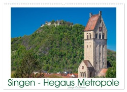 Cover-Bild zum Titel 'Singen - Hegaus Metropole (Wandkalender 2026 DIN A2 quer), CALVENDO Monatskalender' von 'Giuseppe Di Domenico'
