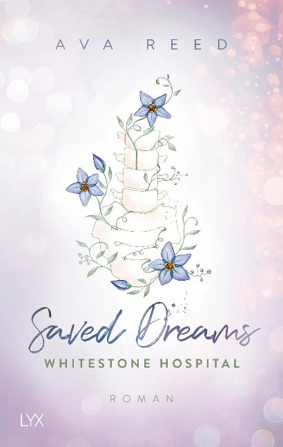 Whitestone Hospital - Saved Dreams - Ava Reed