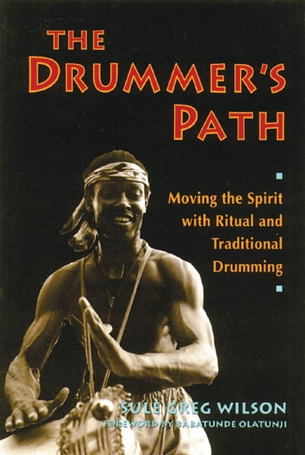 The Drummer's Path - Sule Greg Wilson