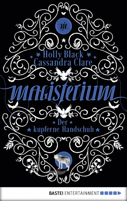 Magisterium 02 - Der kupferne Handschuh. - Holly Black, Cassandra Clare