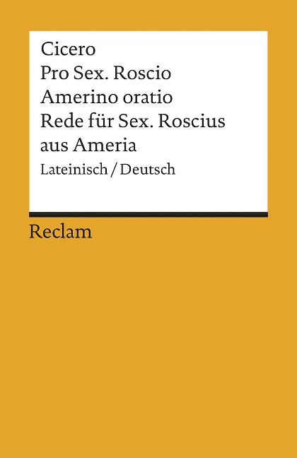 Rede für Sextus Roscius aus Ameria - Marcus Tullius Cicero