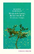 Wo du dich findest, da lass von dir ab - Meister Eckehart