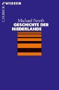 Geschichte der Niederlande - Michael North