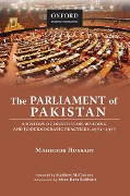Cover-Bild zum Titel 'The Parliament of Pakistan: A History of Institution-Building and (Un)Democratic Practices, 1971-1977' von 'Mahboob Hussain'
