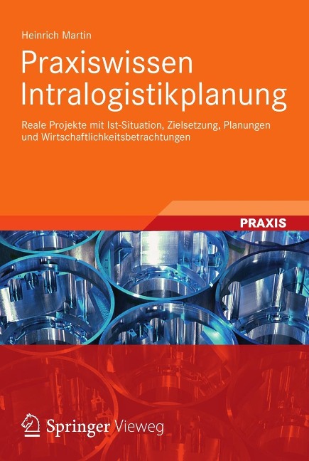 Praxiswissen Intralogistikplanung - Heinrich Martin