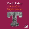Cover-Bild zum Titel '¿anzelize Dü¿ün Salonu' von 'Tar¿k Tufan'