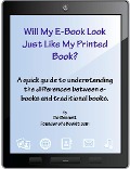 Will My e-Book Look Just Like My Printed Book? - Bo Bennett