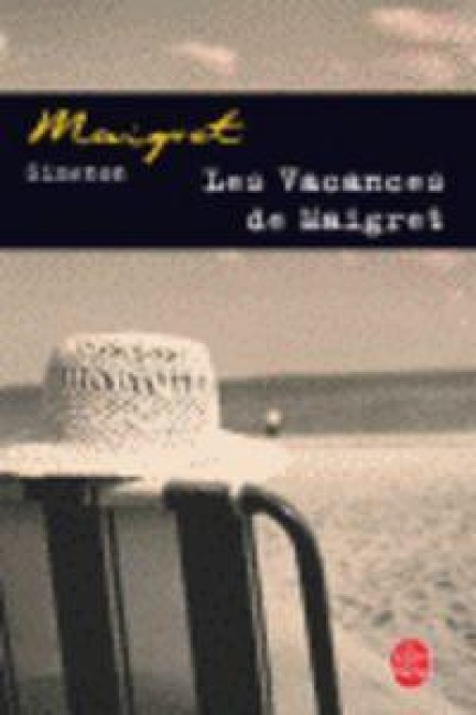 Les vacances de Maigret - Georges Simenon