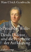 Cover-Bild zum Titel '»Prosa der Welt«' von 'Hans Ulrich Gumbrecht'