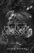 Cover-Bild zum Titel 'Psychotic Obsession' von 'Leigh Rivers'
