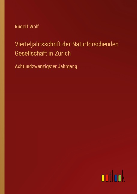 Vierteljahrsschrift der Naturforschenden Gesellschaft in Zürich - Rudolf Wolf