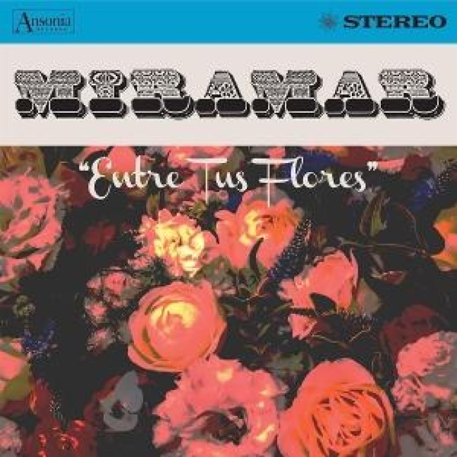 Entre Tus Flores - Miramar