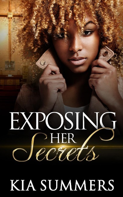 Exposing Her Secrets (The Reeva Lucas Scandal, #1) - Kia Summers