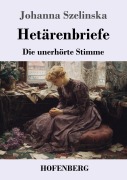 Cover-Bild zum Titel 'Hetärenbriefe' von 'Johanna Szelinska'