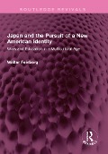 Cover-Bild zum Titel 'Japan and the Pursuit of a New American Identity' von 'Walter Feinberg'