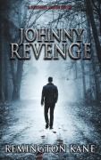 Cover-Bild zum Titel 'Johnny Revenge (Revenge Series, #1)' von 'Remington Kane'